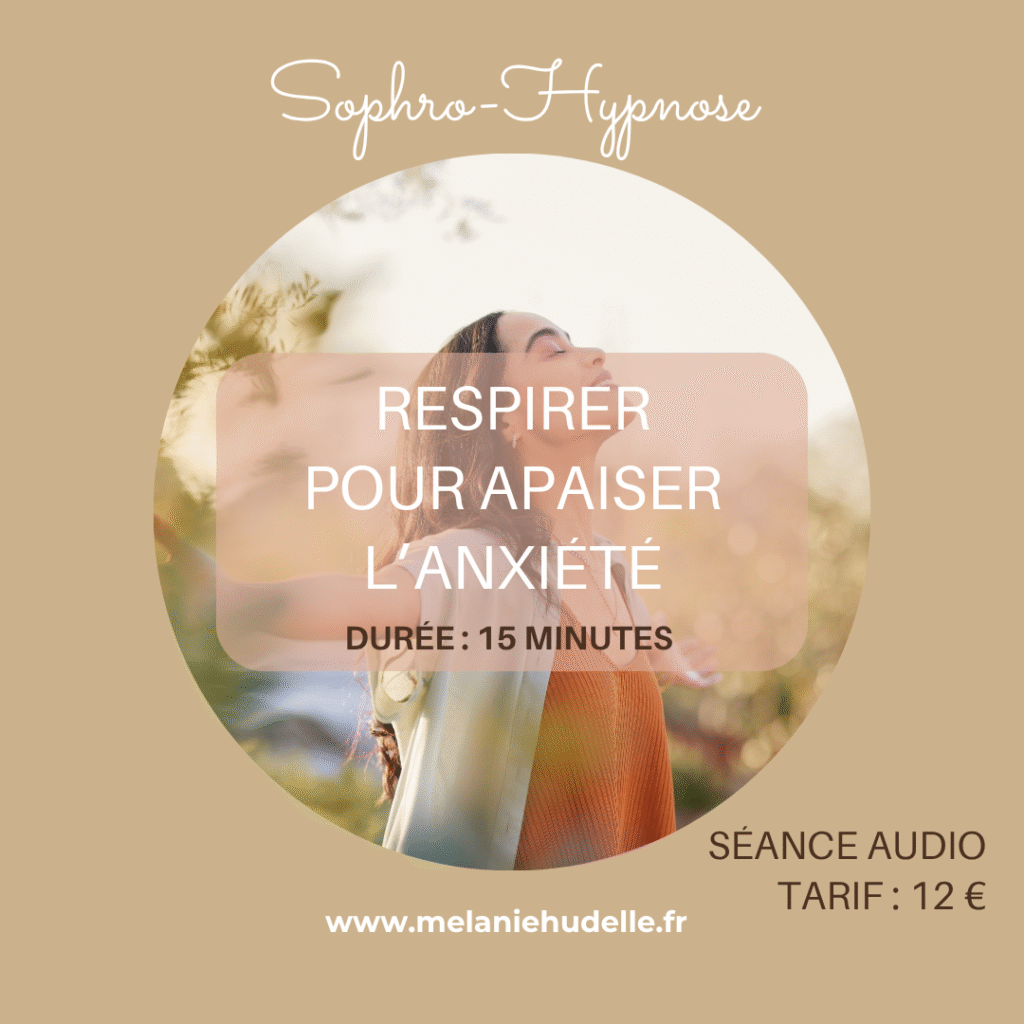 respirer pour apaiser l'anxiété sophrologie hypnose st omer wizernes melanie hudelle mp3 audio